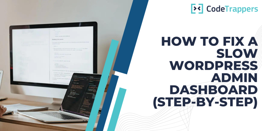 How to Fix a Slow WordPress Admin Dashboard (Step-by-Step)