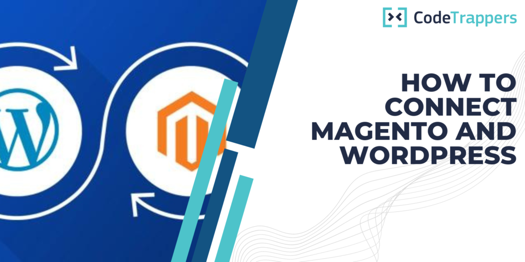 How to Connect Magento and WordPress