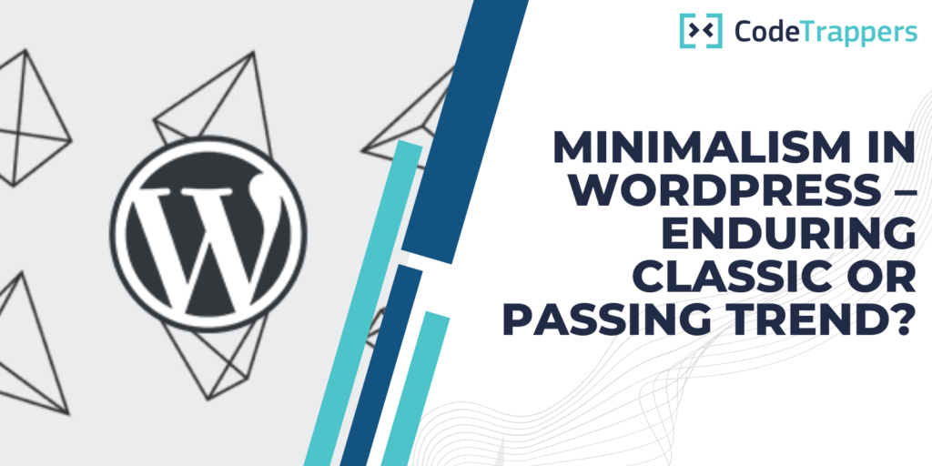 Minimalism in WordPress – enduring classic or passing trend?