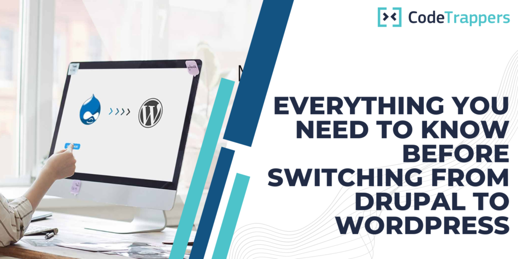 Everything you need to know before switching from Drupal to WordPress