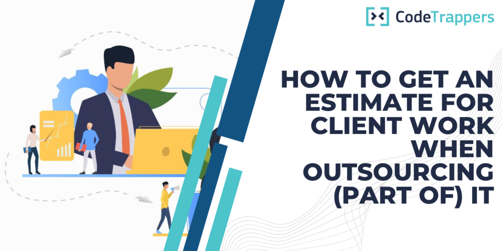 How To Get An Estimate For Client Work When Outsourcing (Part Of) It