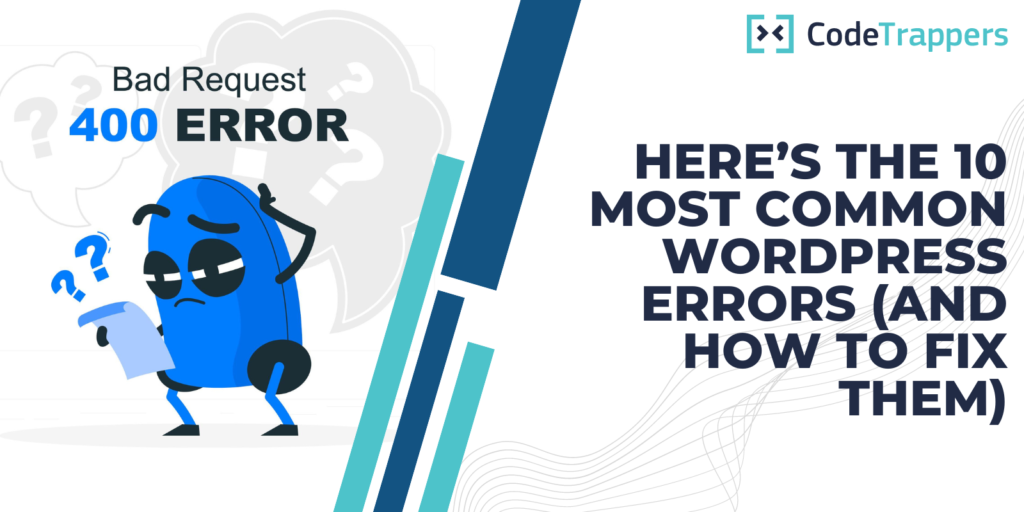 Here’s The 10 Most Common WordPress Errors (And How To Fix Them)