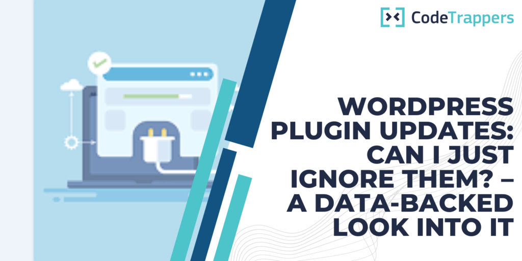WordPress Plugin Updates: Can I Just Ignore Them? – A Data-Backed Look Into It