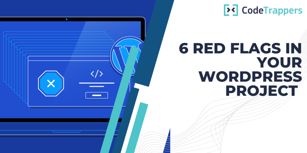 6 Red Flags In Your WordPress Project Brief That Scare Developers Away — And Key Lessons To Learn